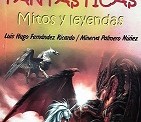 <em>Criaturas fantásticas: mitos y leyendas</em>, por Luis Hugo Fernández Ricardo y Minerva Palmero Núñez