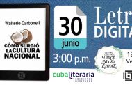 Cubaliteraria retoma este jueves 30 de junio el espacio Letra Digital