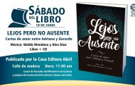 <em>Lejos pero no ausente. Cartas de amor entre Adriana y Gerardo</em> se presenta en el Sábado del Libro
