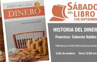 En el espacio Sábado del Libro, este 3 de septiembre, se presentará el texto <em>Historia del Dinero</em>