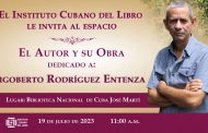Dedicarán espacio «El autor y su obra» al escritor Rigoberto Rodríguez Entenza