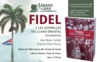 <em>Fidel y las guerrillas del llano oriental. Documentos</em> este Sábado del Libro