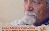 40 años del Premio Nacional de Literatura (VIII): Pablo Armando Fernández