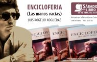 <em>Encicloferia (Las manos vacías)</em>, de Luis Rogelio Nogueras, este Sábado del Libro