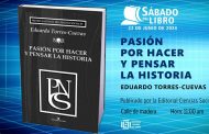 <em>Pasión por hacer y pensar la historia</em>, en el Sábado del libro