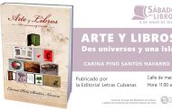 <em>Arte y Libros… Dos universos y una isla</em> de Carina Pino Santos este Sábado del Libro