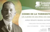 <em>Cosme de la Torriente. Los albores de una época</em>, para un Sábado del Libro