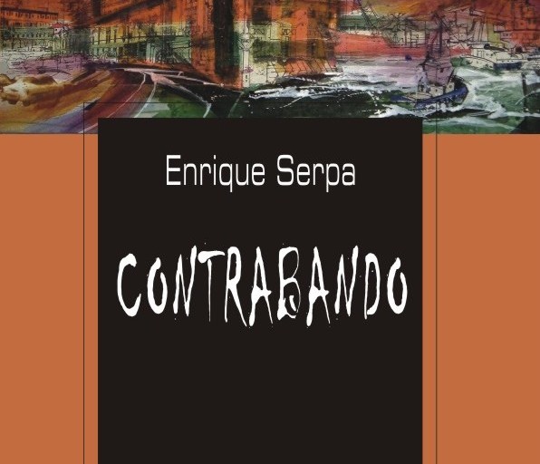 <em>Contrabando</em>: novela magistral de Enrique Serpa