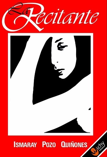 Lectura de domingo: <em>La recitante</em>, de Ismaray Pozo Quiñones