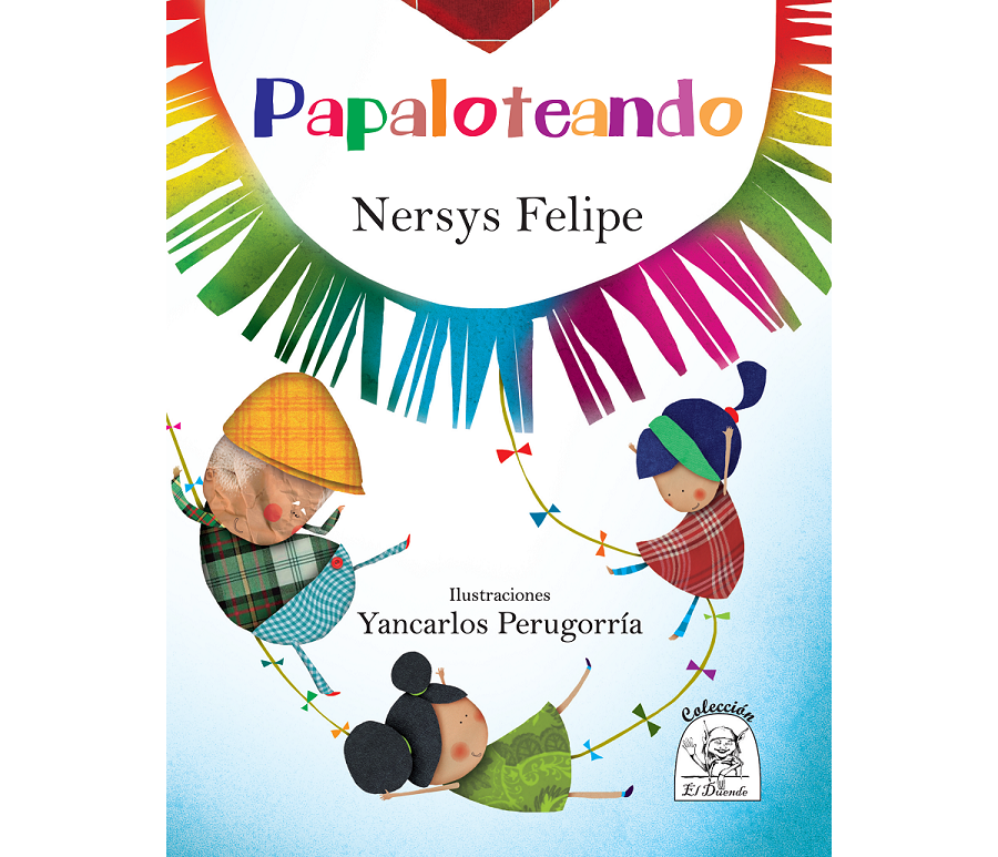 <em>Papaloteando</em>, de Nersys Felipe