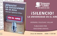 <em>¡Silencio! La Universidad en el Aire</em>, en el Sábado del Libro
