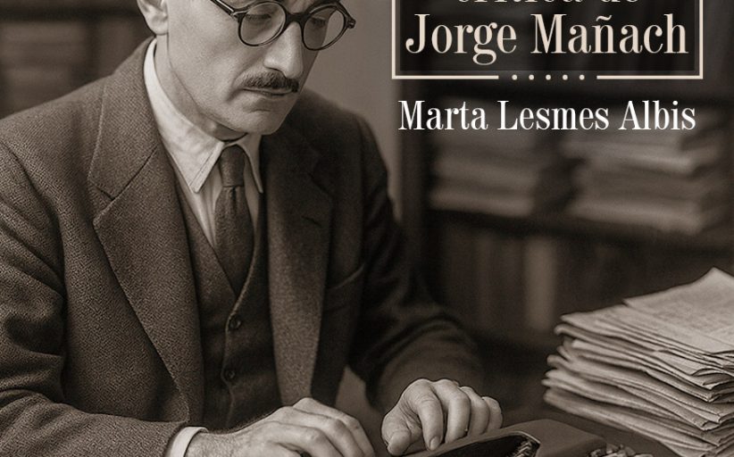 Disponible para descarga gratuita el título <em>La literatura cubana en la crítica de Jorge Mañach</em>