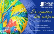 Cubaliteraria presenta <em>La sombra del pájaro</em> en el Sábado del Libro