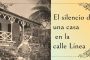 El silencio de una casa en la calle Línea