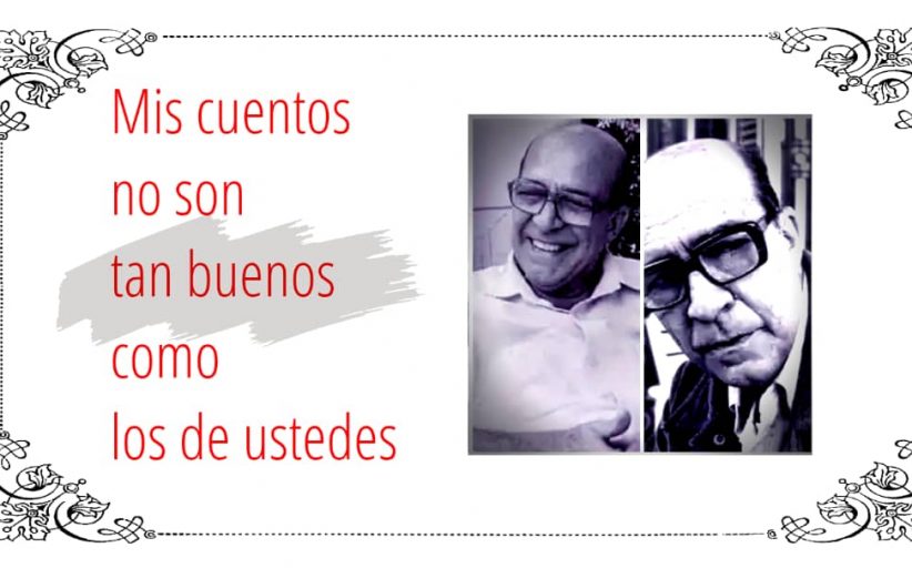 «Mis cuentos no son tan buenos como los de ustedes»