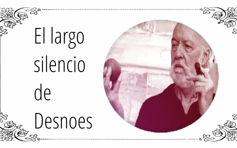 Abismos distópicos: El largo silencio de Desnoes (Parte 6)