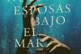 <em>Nuestras esposas bajo el mar</em> (fragmento)