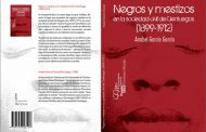 <em>Negros y mestizos en la sociedad civil de Cienfuegos...</em>