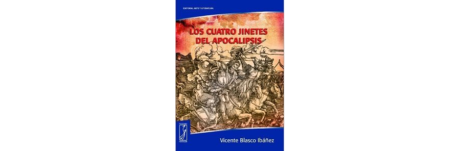 <em>Los cuatro jinetes del Apocalipsis</em>, de Vicente Blasco Ibáñez
